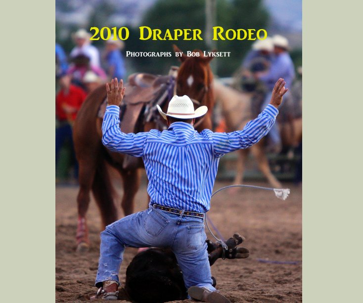 Ver 2010 Draper Rodeo por Bob Lyksett