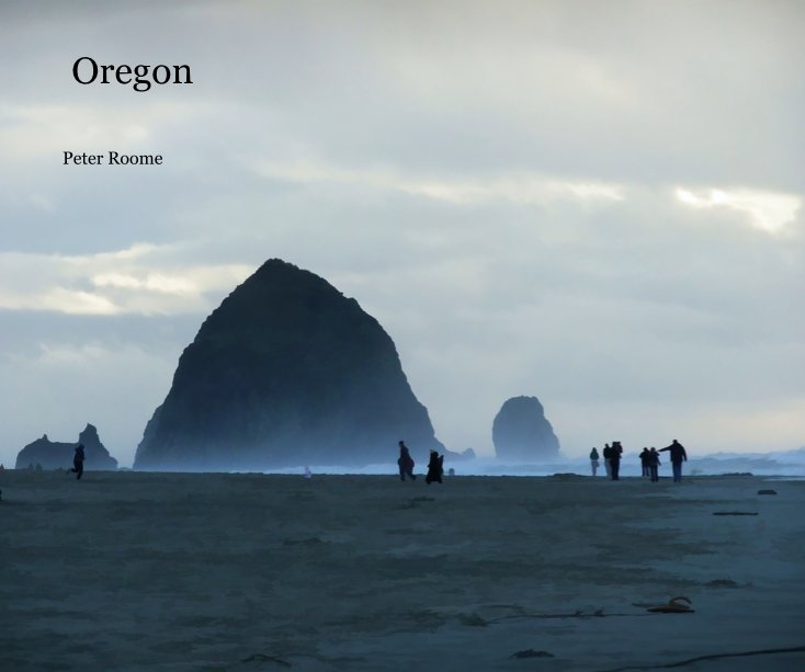 View Oregon by Peter Roome