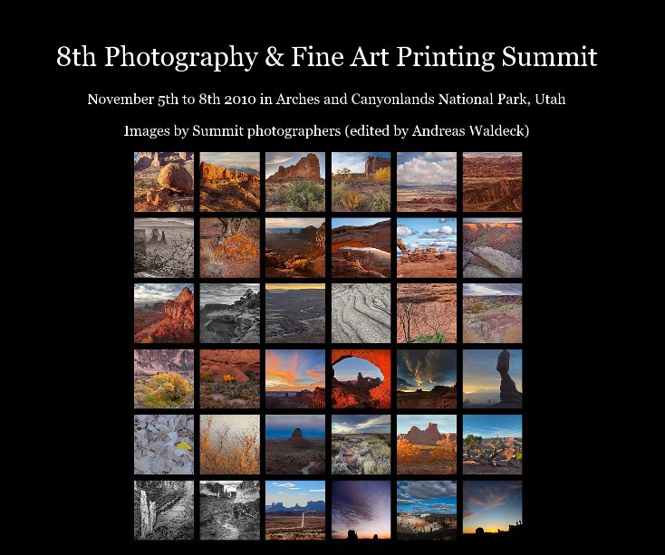 Ver 8th Photography & Fine Art Printing Summit por Summit photographers  - edited by Andreas Waldeck