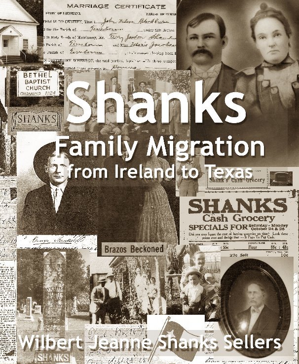 View Shanks Family Migration by Wilbert Jeanne Shanks Sellers