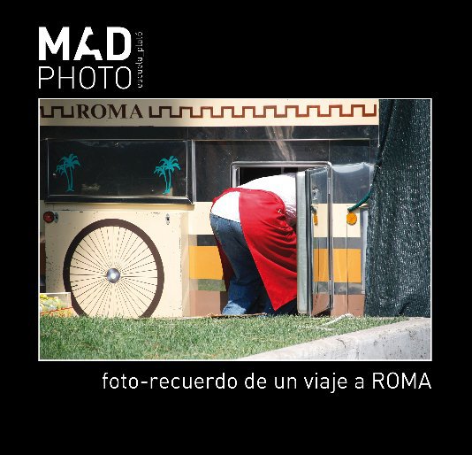 View foto-recuerdo de un viaje a ROMA by MADPHOTO