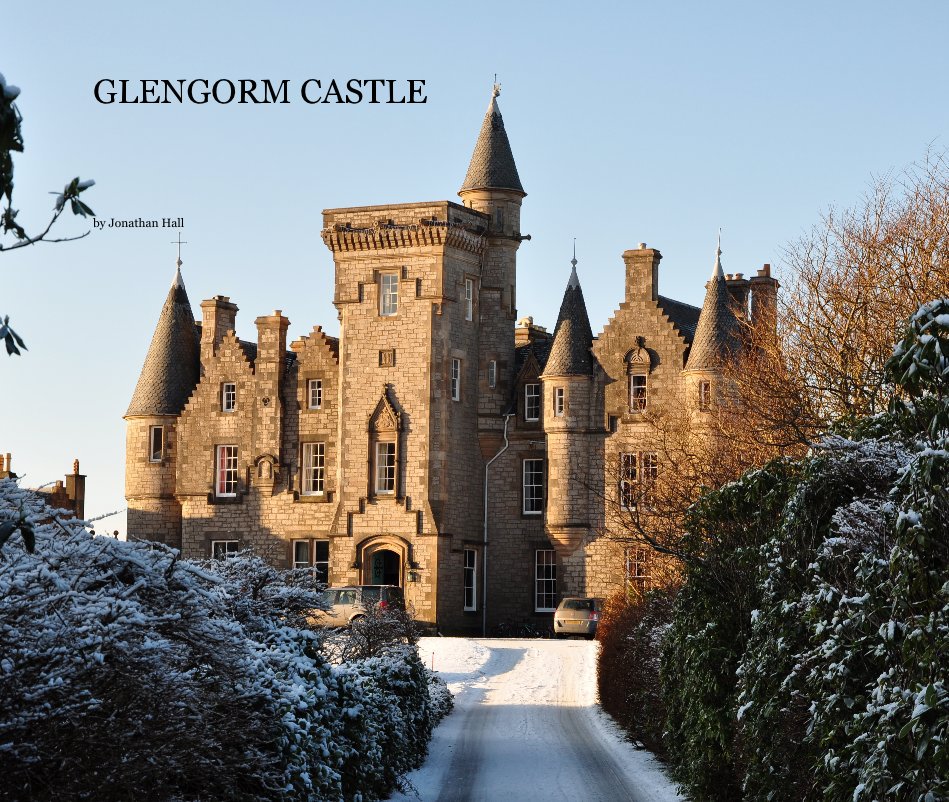 View GLENGORM CASTLE by Jonathan Hall