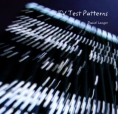 TV Test Patterns

Daniel Langer book cover