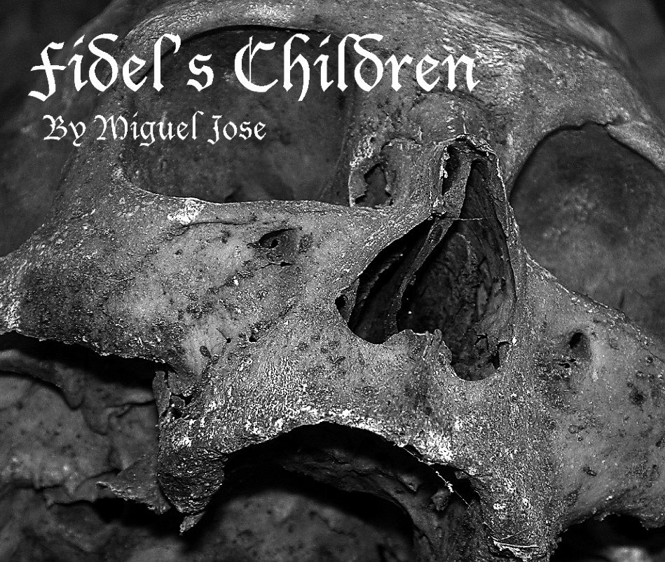 View Fidel's Children by Miguel Jose
