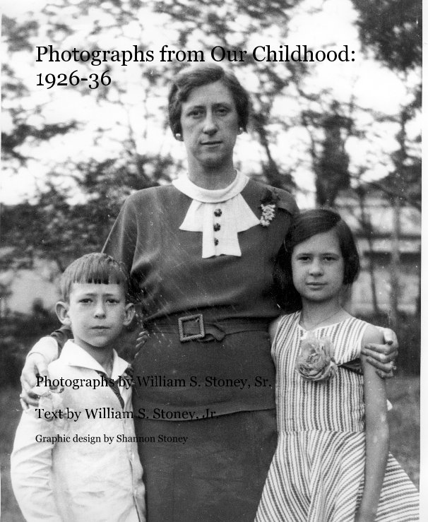 View Photographs from Our Childhood: 1926-36 by esstoney