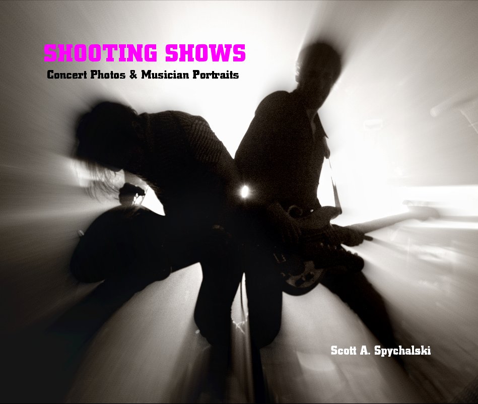 Ver SHOOTING SHOWS Concert Photos & Musician Portraits Scott A. Spychalski por Scott A. Spychalski