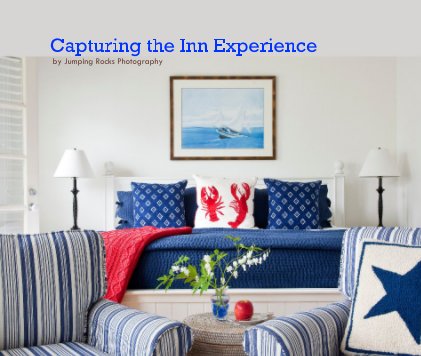 Capturing the Inn Experience by Jumping Rocks Photography book cover
