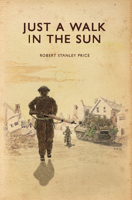 View Just a Walk in the Sun by Robert Stanley Price