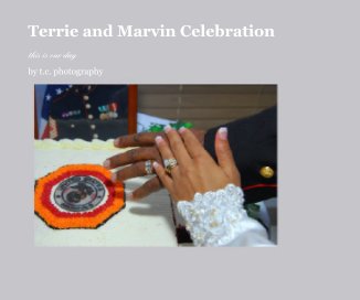 Terrie and Marvin Celebration book cover