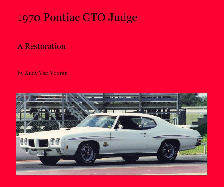 Ver 1970 Pontiac GTO Judge por Andy Van Vooren