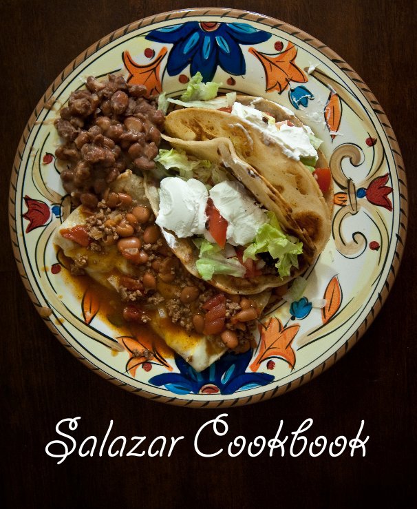 View Salazar Cookbook by Calida Salazar