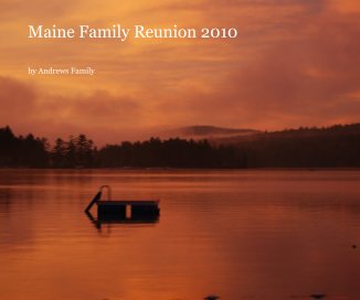 Maine Family Reunion 2010 book cover