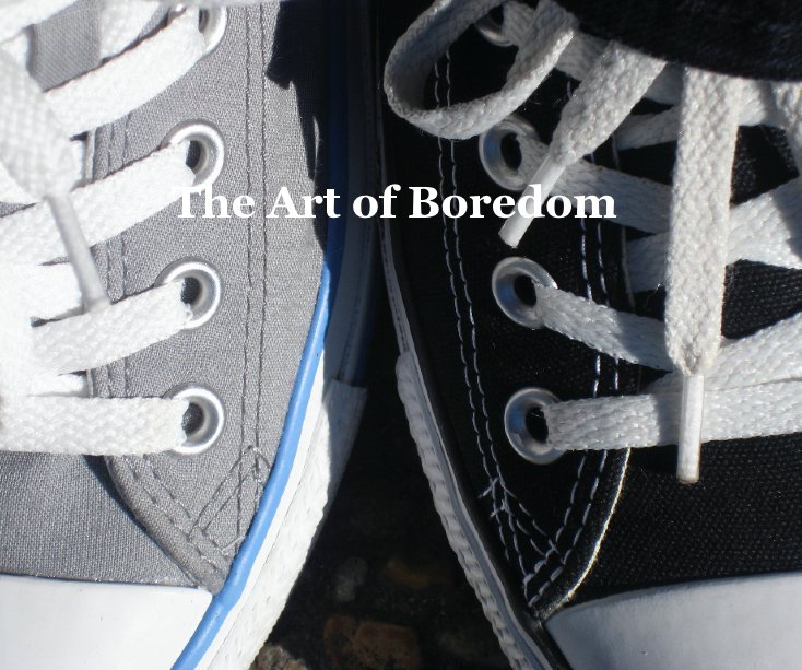 View The Art of Boredom by Kendra Harris