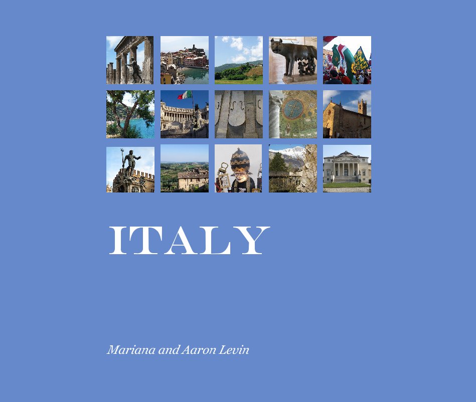 View ITALY by Mariana and Aaron Levin