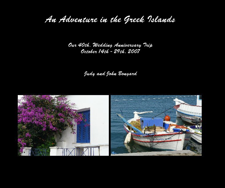 View An Adventure in the Greek Islands by Judy and John Bongard