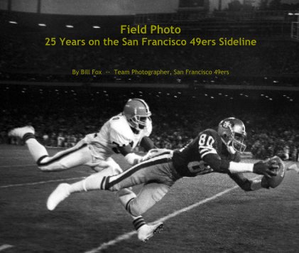 Field Photo 25 Years on the San Francisco 49ers Sideline book cover