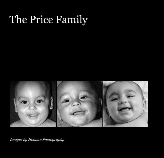 View The Price Family by Images by Holman Photography