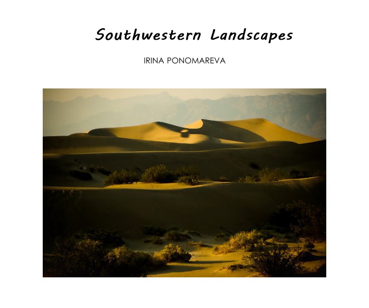 View Southwestern Landscapes by IRINA PONOMAREVA