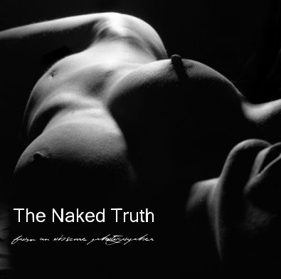 The Naked Truth from an obscure photographer book cover