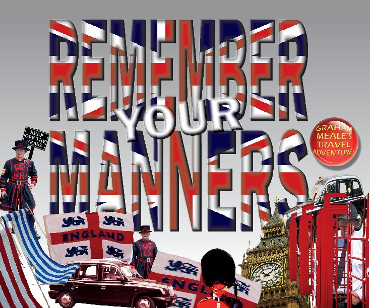 View Remember Your Manners by Graham Meale