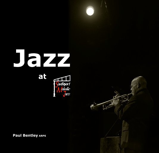 View Jazz at Southport Melodic Jazz Club by Paul Bentley ARPS