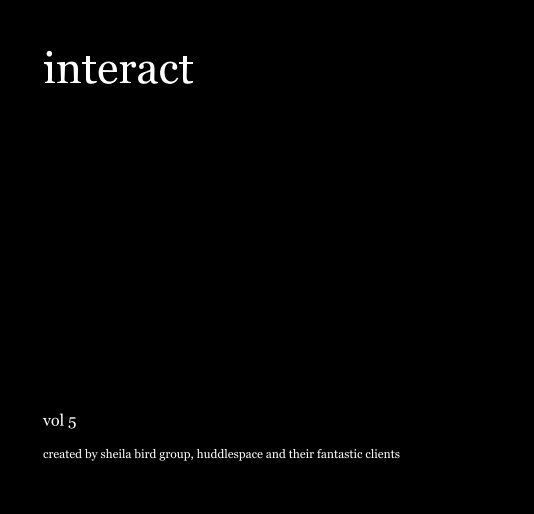 View interact by created by sheila bird group, huddlespace and their fantastic clients