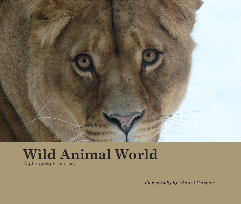 Ver Wild Animal World por Photography by: Gerard Vergouw