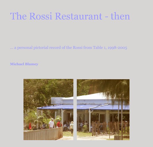 View The Rossi Restaurant - then by Michael Blamey