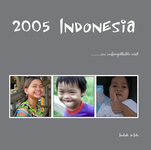 View 2005 Indonesia by Indah  & Ids