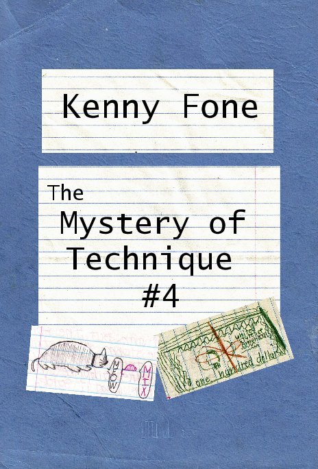 View The Mystery of Technique #4 by Kenny Fone