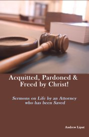 Acquitted, Pardoned and Freed by Christ! book cover