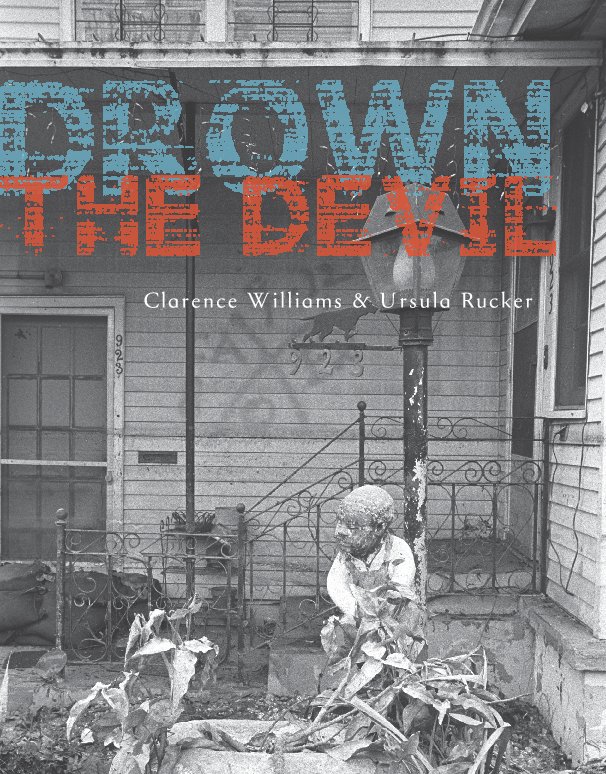 View Drown the Devil by Clarence Williams & Ursula Rucker