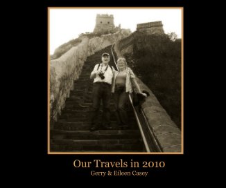 Our Travels in 2010 Gerry & Eileen Casey book cover