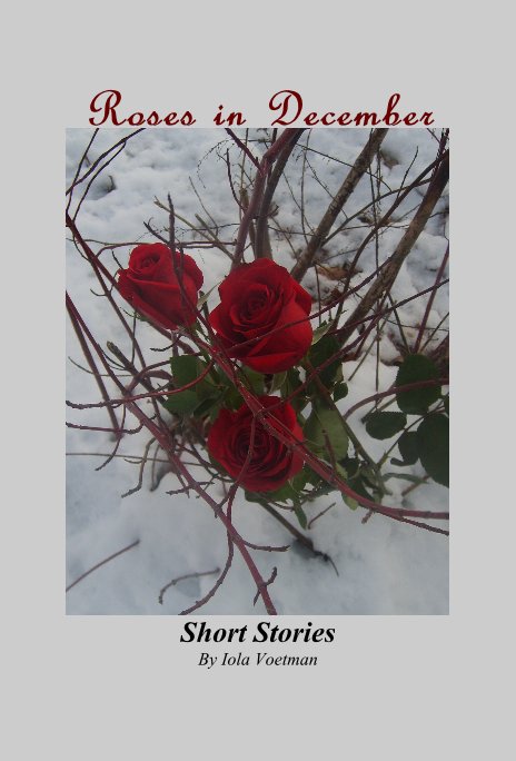 Ver Roses in December por Iola Voetman
