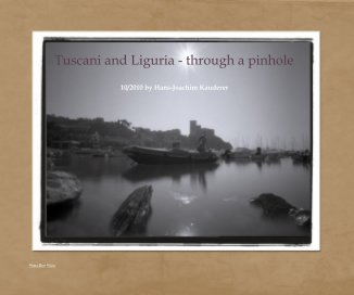 Tuscani and Liguria - through a pinhole book cover