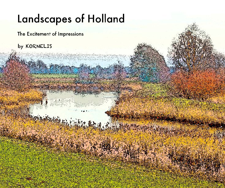 View Landscapes of Holland by KORNELIS