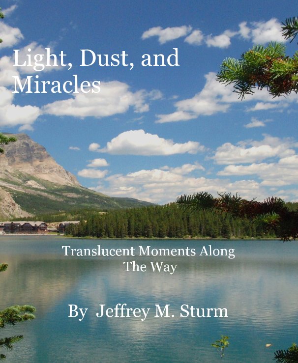 View Light, Dust, and Miracles by Jeffrey M. Sturm