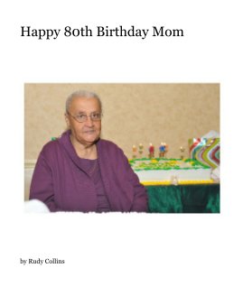 Happy 80th Birthday Mom book cover