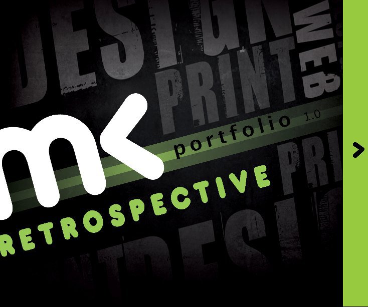 View MK : RETROSPECTIVE by Mike Knight