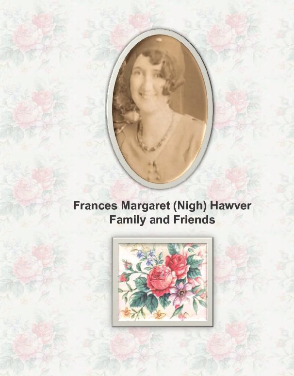 View Frances Margaret (Nigh) Hawver Family and Friends by Michael Massie