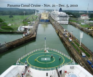 Panama Canal Cruise - Nov. 21 - Dec. 5, 2010 book cover