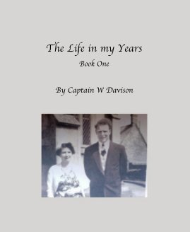The Life in my Years Book One book cover
