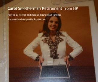Carol Smotherman Retirement from HP book cover