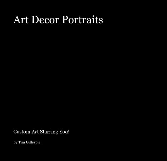 Ver Art Decor Portraits por Tim Gillespie