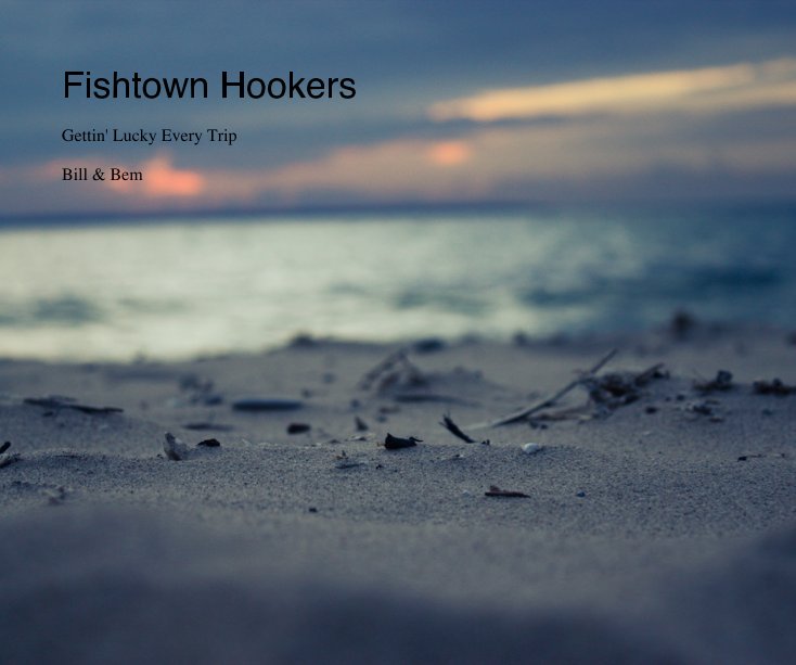 Fishtown Hookers by Bill & Bem