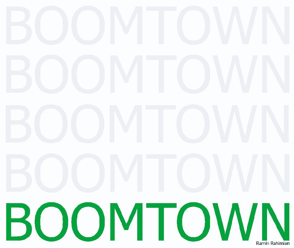View Boomtown by Ramin Rahimian