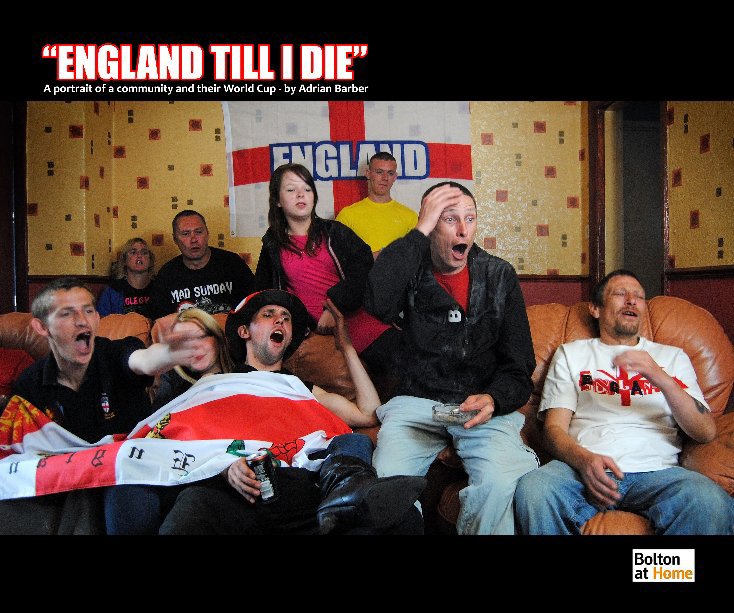 View England Till I Die by Adrian Barber