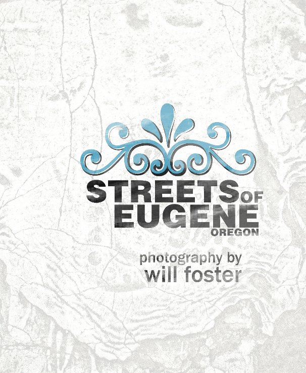 View Streets of Eugene by Will Foster