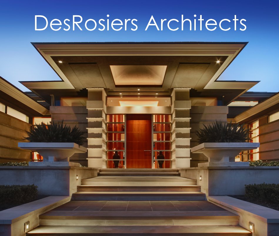 View DesRosiers Architects by Holder Media Group