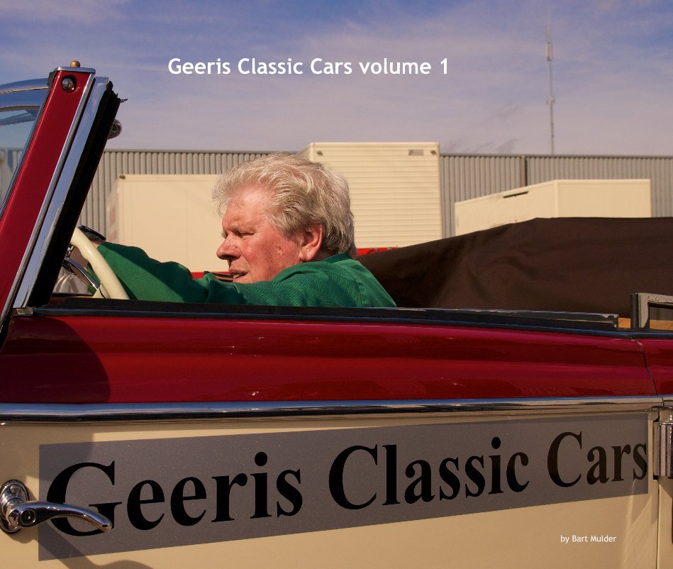 View Geeris Classic Cars volume 1 by Bart Mulder